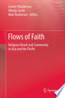 Flows of Faith Religious Reach and Community in Asia and the Pacific /