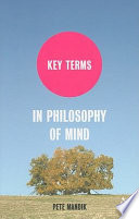 Key terms in philosophy of mind