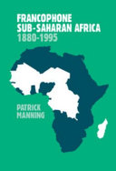 Francophone sub-Saharan Africa, 1880-1995