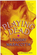 Playing dead : a hollywood mystery /