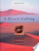A desert calling life in a forbidding landscape /