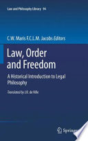 Law, Order and Freedom A Historical Introduction to Legal Philosophy /