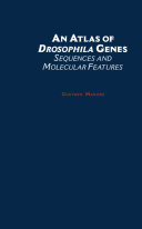 An atlas of Drosophila genes sequences and molecular features /