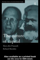 The nature of capital Marx after Foucault /