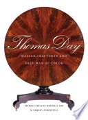 Thomas Day master craftsman and free man of color /