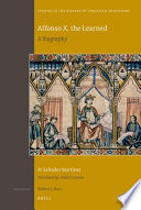Alfonso X, the Learned a biography /