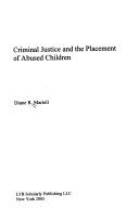 Criminal justice and the placement of abused children