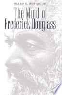 The mind of Frederick Douglass
