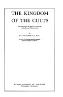 The kingdom of the cults : an analysis of the major cult systems in the present Christian era /