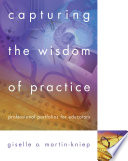 Capturing the wisdom of practice professional portfolios for educators /