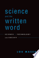 Science and the written word science, technology, and society /