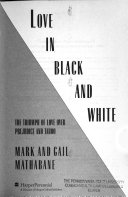Love in black and white : the triumph of love over prejudice and taboo /