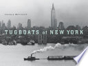 Tugboats of New York an illustrated history /