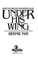 Under His wing : adventures in trusting God/