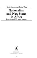Nationalism and new states in Africa : from about 1935 to the present /