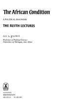 The African condition, The reith lectures : A political diagnosis /