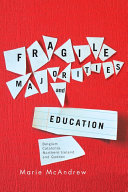 Fragile majorities and education Belgium, Catalonia, Northern Ireland, and Quebec /