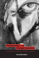 Personality and dangerousness genealogies of antisocial personality disorder /