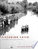 Picturing faith photography and the Great Depression /