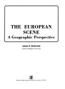 The European scene : a geographic perspective /