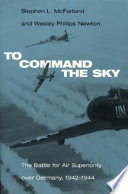 To command the sky the battle for air superiority over Germany, 1942-1944 /