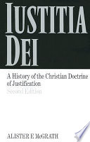 Iustitia Dei : a history of the christian doctrine of justification /