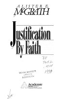 Justification by faith : what it means to us today /