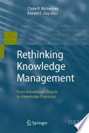 Rethinking Knowledge Management From Knowledge Objects to Knowledge Processes /