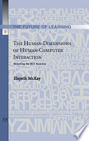 The human-dimensions of human-computer interaction balancing the HCI equation /