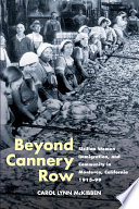 Beyond Cannery Row Sicilian women, immigration, and community in Monterey, California, 1915-99 /