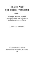 Death and the enlightenment : changing attitudes to death among christians and ............... /
