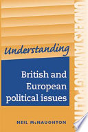 Understanding British and European political issues a guide for A2 politics students /