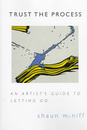 Trust the process : an artist's guide to letting go /