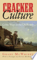 Cracker culture Celtic ways in the Old South /
