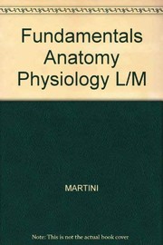 Laboratory manual to accompany fundamentals of anatomy & physiology /