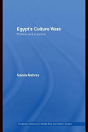 Egypt's culture wars politics and practice /
