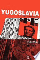 Yugoslavia a history of its demise /