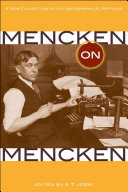 Mencken on Mencken a new collection of autobiographical writings /