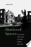 Shattered spaces encountering Jewish ruins in postwar Germany and Poland /