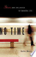 No time stress and the crisis of modern life /