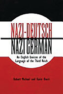 Nazi-Deutsch/Nazi-German an English lexicon of the language of the Third Reich /