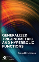 Generalized trigonometric and hyperbolic functions /