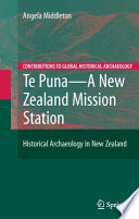 Te Puna - A New Zealand Mission Station Historical Archaeology in New Zealand /