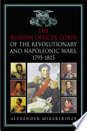 The Russian officer corps in the Revolutionary and Napoleonic wars, 1792-1815