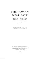 The Roman Near East : 31 BC - AD 337 /