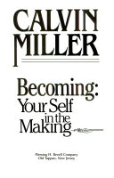 Becoming : your self in the making /