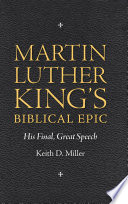 Martin Luther King's biblical epic his final, great speech /