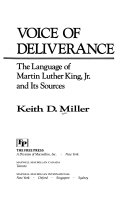 Voice of deliverance : the language of Martin Luther King, Jr., and its sources /