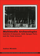 Multimedia archaeologies : Gabriele D'Annunzio, Belle époque Paris, and the total artwork /