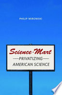 Science-mart privatizing American science /
